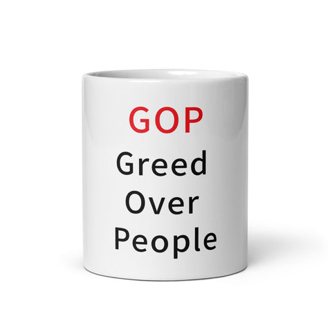 White glossy mug - GOP Greed Over People